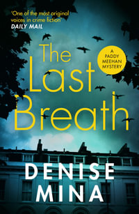 The Last Breath : Paddy Meehan : Book 3 - Denise Mina