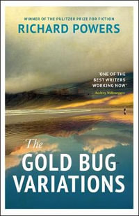 The Gold Bug Variations - Richard Powers