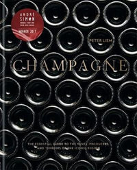 Champagne : The essential guide to the wines, producers, and terroirs of the iconic region - Peter Liem