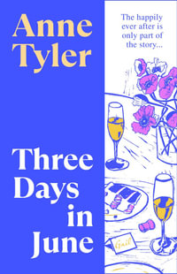 Three Days in June - Anne Tyler