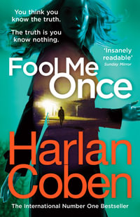 Fool Me Once : Now An Original Netflix Series - Harlan Coben