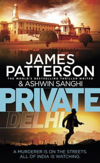 Private Delhi : (Private 13) - James Patterson