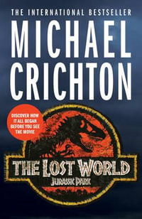 The Lost World : the sequel to Jurassic Park - Michael Crichton