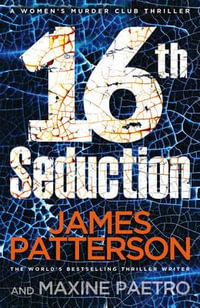 16th Seduction : A heart-stopping disease - or something more sinister? (Women's Murder Club 16) - James Patterson