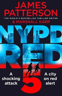 NYPD Red 5 : NYPD Red : Book 5 - James Patterson