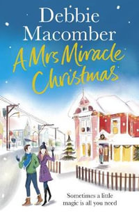 A Mrs Miracle Christmas : Christmas - Debbie Macomber