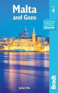 Malta and Gozo : Bradt Travel Guide - Bradt Travel Guide