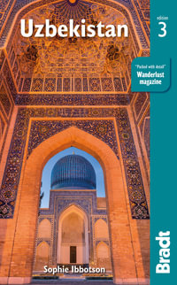 Uzbekistan : Bradt Travel Guide - Bradt Travel Guide