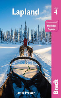 Lapland : Bradt Travel Guide : 4th Edition - Bradt Travel Guide