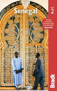 Senegal : Bradt Travel Guide - Bradt Travel Guide