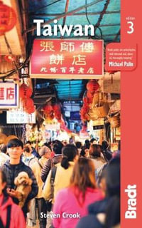 Taiwan : Bradt Travel Guide - Bradt Travel Guide