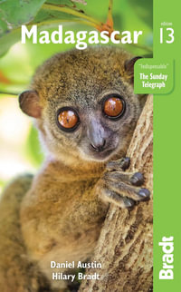 Madagascar : Bradt Travel Guide : 13th Edition - Bradt Travel Guide