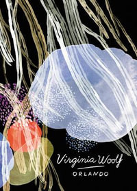 Orlando : Vintage Classics Woolf Series - Virginia Woolf