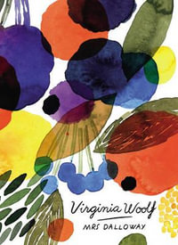 Mrs Dalloway : Vintage Classics Woolf Series - Virginia Woolf