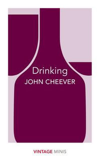 Drinking : Vintage Minis - John Cheever