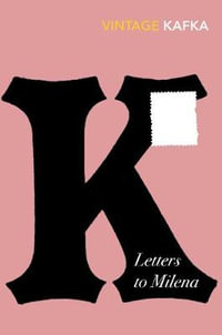 Letters to Milena : Discover Franz Kafka's love letters - the surprise TikTok sensation! - Franz Kafka