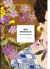 The Sandcastle : Vintage Classics Murdoch Series - Iris Murdoch