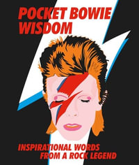 Pocket Bowie : Inspirational Words from a Rock Legend - Hardie Grant Books