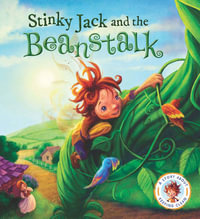 Stinky Jack and the Beanstalk : A Story About Keeping Clean - Steve Smallman