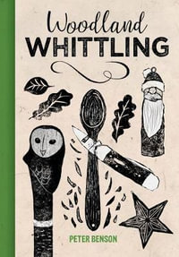 Woodland Whittling - Peter Benson