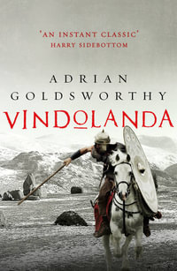 Vindolanda : Vindolanda - Adrian Goldsworthy