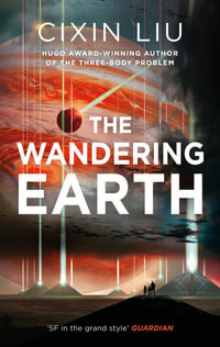 The Wandering Earth - Cixin Liu