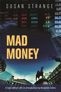 Mad money : with an introduction by Benjamin J. Cohen - Susan Strange