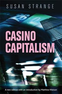 Casino capitalism : with an introduction by Matthew Watson - Susan Strange