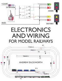 Electronics and Wiring for Model Railways - ANDREW DUCKWORTH