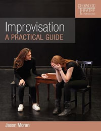 Improvisation : A Practical Guide - JASON MORAN