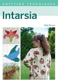 Knitting Techniques : Intarsia - Sian Brown