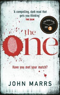 The One : The unputdownable psychological thriller - John Marrs