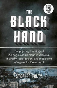 The Black Hand - Stephan Talty