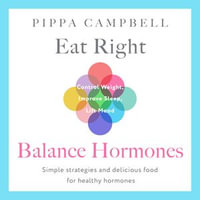 Eat Right, Balance Hormones - Unknown