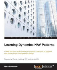 Learning Dynamics NAV Patterns : Create solutions that are easy to maintain, are quick to upgrade, and follow proven concepts and design - Marije Brummel