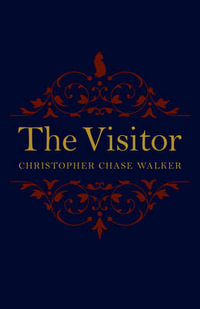 The Visitor - Christopher Walker