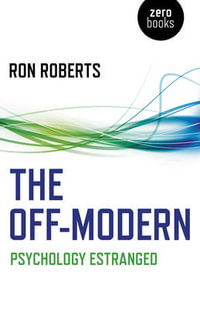 Off-Modern, The - Psychology Estranged - Ron Roberts