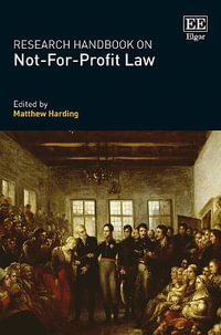 Research Handbook on Not-For-Profit Law - Matthew Harding