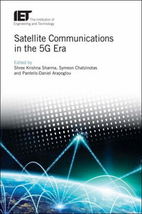 Satellite Communications in the 5G Era : Telecommunications - Shree Krishna Sharma