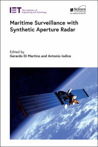 Maritime Surveillance with Synthetic Aperture Radar : Radar, Sonar and Navigation - Gerardo Martino