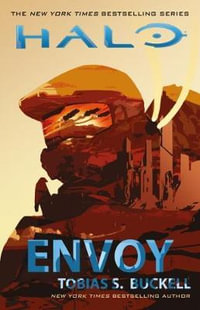 Halo : Envoy - Tobias S. Buckell