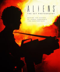 Aliens : The Set Photography - Simon Ward