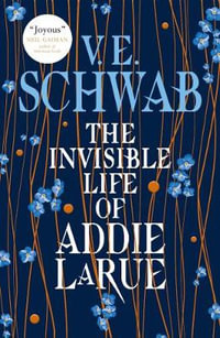 The Invisible Life of Addie LaRue - V.E. Schwab