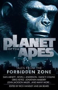 Planet of the Apes : Tales from the Forbidden Zone - Rich Handley