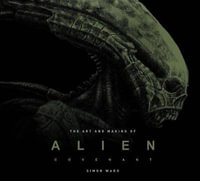 Alien : Covenant - The Art of the Film - Titan Books