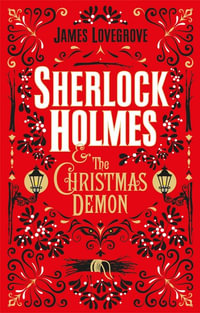 Sherlock Holmes and the Christmas Demon - James Lovegrove