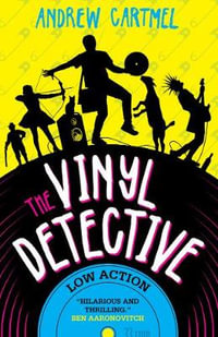 The Vinyl Detective: Low Action : Vinyl Detective: Book 5 - Andrew Cartmel