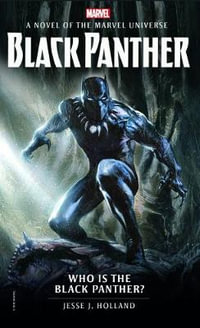 Who is the Black Panther? : A Marvel Novel - Jesse J. Holland