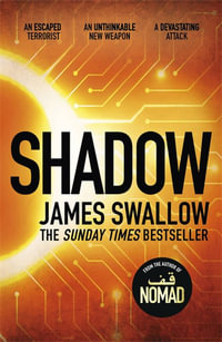 Shadow : A race against time to stop a deadly pandemic - James Swallow