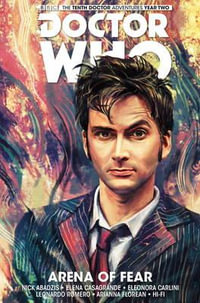 Doctor Who : The Tenth Doctor Vol. 5: Arena of Fear - Nick Abadzis